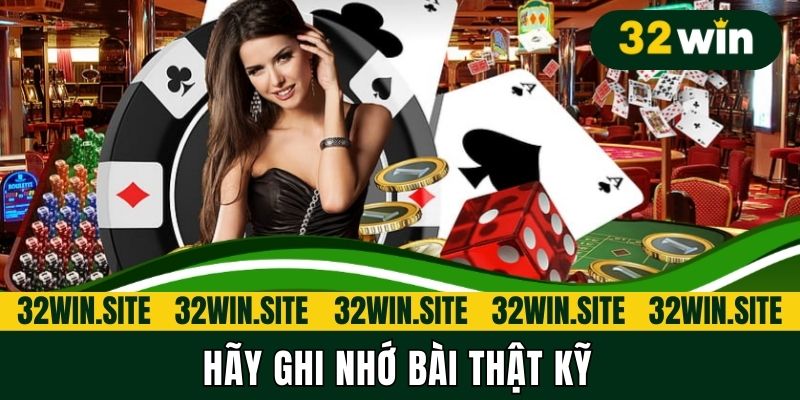 Hãy ghi nhớ bài thật kỹ