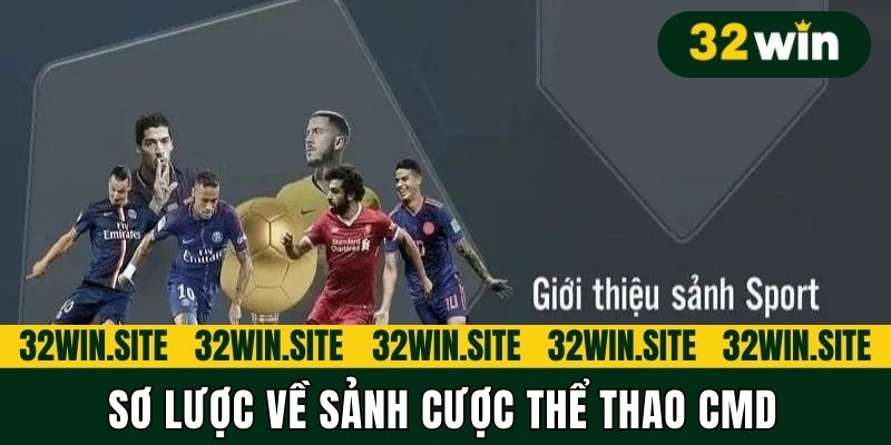 Sơ lược về sảnh cược thể thao CMD