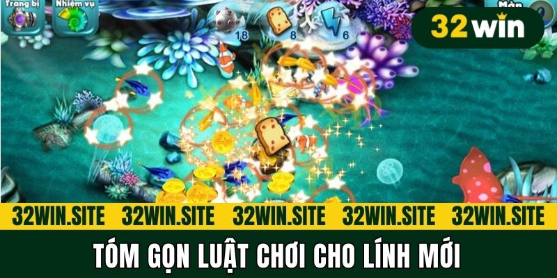 Tóm gọn luật chơi cho lính mới