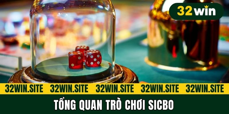 Tổng quan trò chơi sicbo