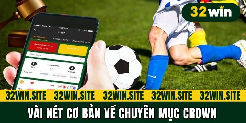 Vài nét cơ bản về chuyên mục CROWN
