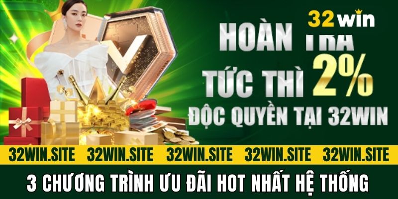 3 chương trình ưu đãi hot nhất hệ thống