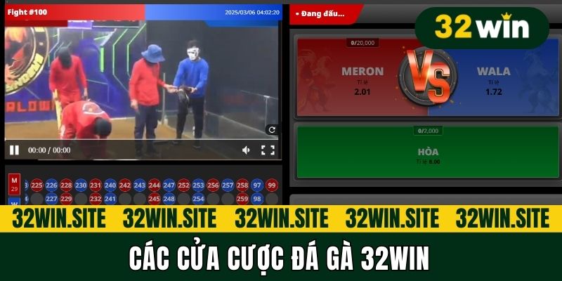 Các cửa cược đá gà 32Win