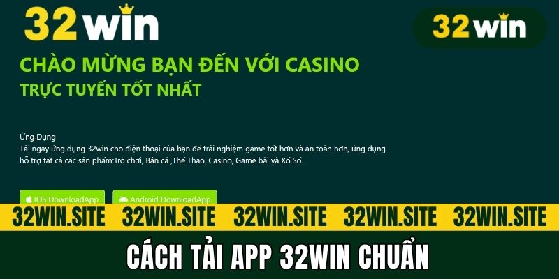 Cách tải app 32Win chuẩn