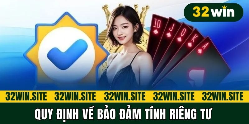 Quy định về bảo đảm tính riêng tư