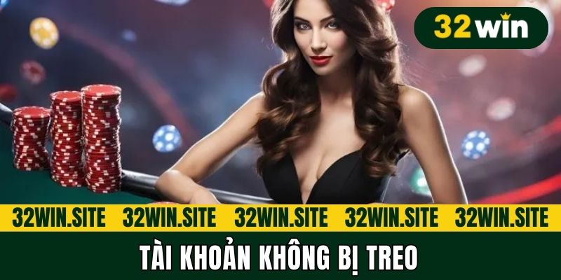 Tài khoản không bị treo