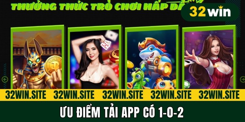Ưu điểm tải app có 1-0-2
